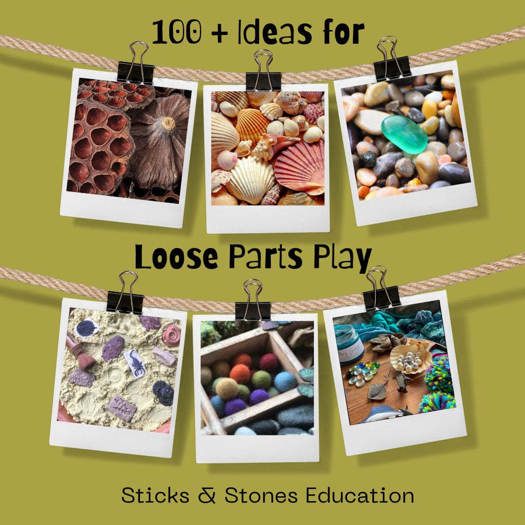 147+ Loose Parts Ideas to Inspire your Child's Play - Sticks & Stones Education
