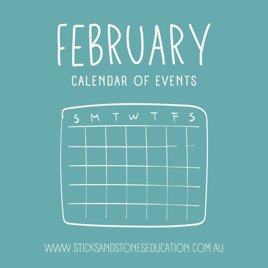 February Calendar Of Events 2025 - Sticks & Stones Education