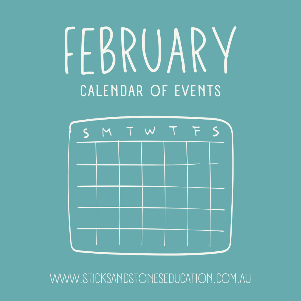 February Calendar Fun February Calendar Of Events 2025 – Sticks & Stones Education