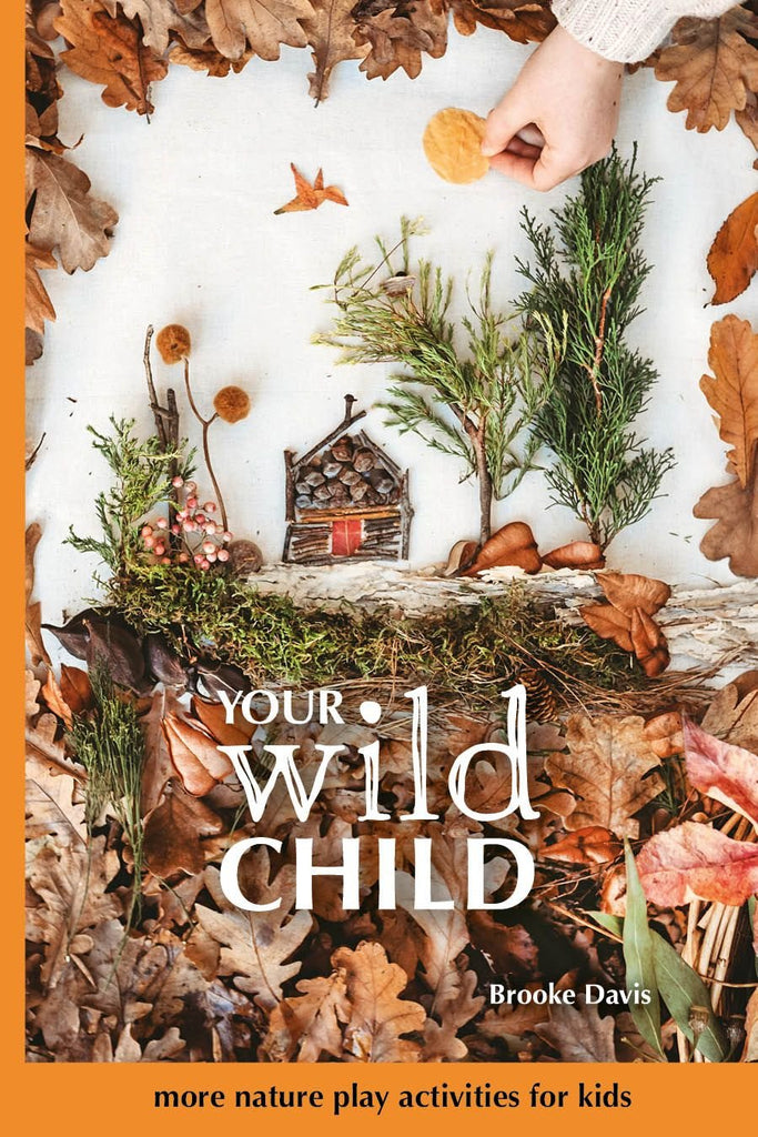 Your Wild Child Book - Your Wild Books - Sticks & Stones Education